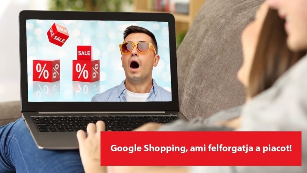 Google Shopping hirdetések – Ársszehasonlító kampányok előnyei